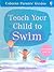 Teach Your Child to Swim by Susan Meredith