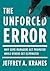 The Unforced Error: Why Some Managers Get Promoted While Others Get Eliminated
