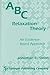 ABC Relaxation Theory: An Evidence - Based Approach