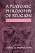 A Platonic Philosophy of Religion: A Process Perspective