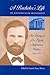 A Bachelor's Life In Antebellum Mississippi: The Diary of Dr. Elijah Millington Walker