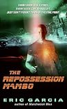 The Repossession Mambo by Eric Garcia