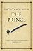 Niccolo Machiavelli's The Prince: A 52 brilliant ideas interpretation (Infinite Success Series)