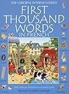 First Thousand Words in French by Heather Amery