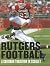 Rutgers Football: A Gridiro...