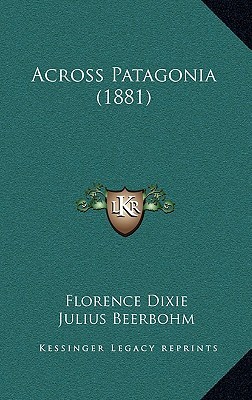 Across Patagonia (Hardcover)