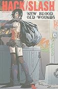 Hack/Slash Volume 7: New Blood Old Wounds