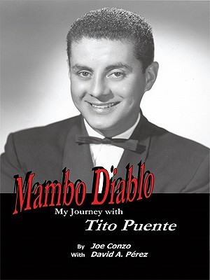 Mambo Diablo: My Journey With Tito Puente