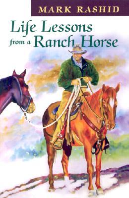 Life Lessons from a Ranch Horse (Paperback)