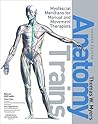Anatomy Trains: M...