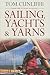 Sailing, Yachts & Yarns by Tom Cunliffe