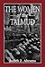 The Women of the Talmud by Judith Z. Abrams