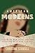 American Moderns: Bohemian New York and the Creation of a New Century