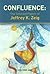 Confluence: The Selected Papers of Jeffrey K. Zeig, Vol. 1