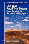 Live Your Road Trip Dream: Travel for a Year for the Cost of Staying Home