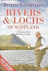 Rivers and Lochs of Scotland by Bruce Sandison