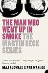 The Man Who Went Up in Smoke by Maj Sjöwall