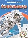 Astronauts (Blastoff! Readers: Exploring Space) Astronauts (Blastoff! Readers: Exploring Space)