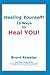 Healing Yourself!: 23 Ways ...