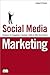 Social Media Marketing: Strategies for Engaging in Facebook, Twitter & Other Social Media