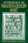 Anthology of Twentieth-Century Music (Norton Introduction to Music History)