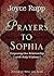 Prayers to Sophia: Deepenin...