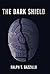 The Dark Shield