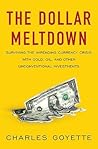 The Dollar Meltdo...