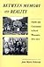 Between Memory and Reality: Family and Community in Rural Wisconsin, 1870–1970 (History of American Thought and Culture)