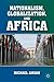 Nationalism, Globalization, and Africa