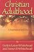 Christian Adulthood: A Jour...