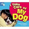 I Take Care of My Dog (Rigby Star Quest Year 1)