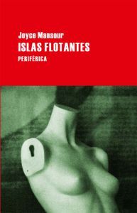 Portada de Islas flotantes, de Joyce Mansour
