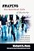 Shaping the Spiritual Life of Students by Richard R. Dunn
