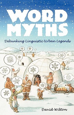 Word Myths: Debunking Linguistic Urban Legends (Hardcover)