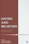 Eating and Believing: Interdisciplinary Perspectives on Vegetarianism and Theology (T&T Clark Theology)