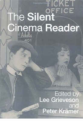 The Silent Cinema Reader (Paperback)