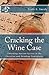 Cracking the Wine Case: Unlocking Ancient Secrets in the Christian and Drinking Controversy