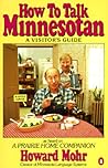 How to Talk Minnesotan by Howard Mohr
