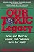 Our Toxic Legacy: How Lead, Mercury, Arsenic, and Cadmium Harm Our Health