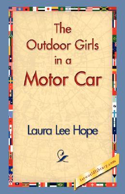 The Outdoor Girls in a Motor Car; or, The Haunted Mansion of Shadow Valley (Hardcover)