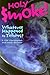 Holy Smoke!: Whatever Happe...