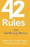 42 Rules for Working Moms