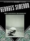 My Friend Maigret by Georges Simenon