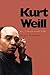 Kurt Weill by Jürgen Schebera