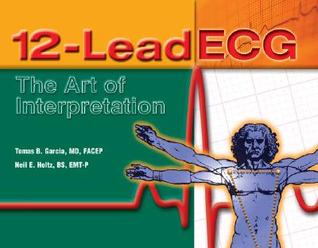 12-Lead ECG: The Art of Interpretation (Paperback)