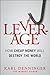 Leverage: How Cheap Money W...