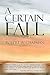 A Certain Fall by Robert W. Chapman
