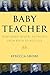 Baby Teacher: Nurturing Neu...