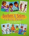 Brothers & Sisters: Family Poems